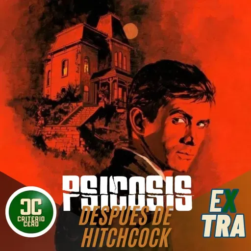 Criterio Cero Extra - Psicosis después de Hitchcock