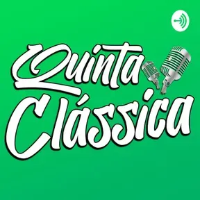 Quinta Clássica Podcast