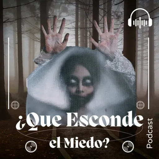 ¿Qué hay Detrás del MIEDO Capitulo 1 Historias REALES de TERROR