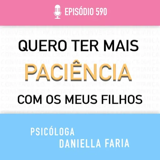 Como Ser Mais Paciente Com Os Filhos