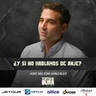 TD EP#245 - José Nelton González : Sin Tituló Ni Corbata”