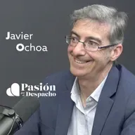 Entrevista Pasión por el Despacho #49 Replantear los procesos con mentalidad IA. Entrevista a Javier Ochoa