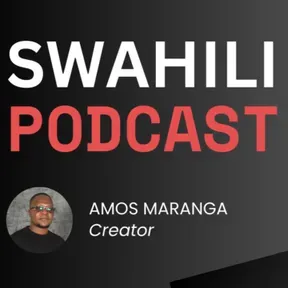 Kiswahili Kitukuzwe - Afrika Imara (Swahili Podcast)