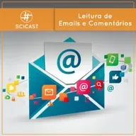 Leitura de Comentários e Emails (SciCast #634 a 637)