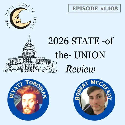 #1,108 - 2026 State of the Union Review