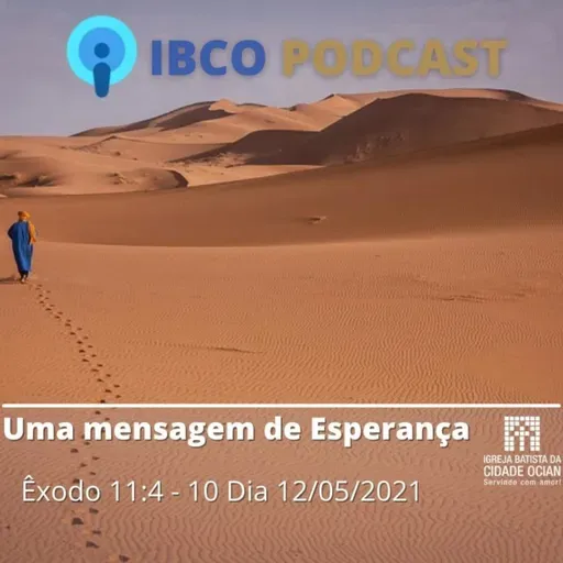 Mensagens em Êxodo: Uma Mensagem de Esperança. Êxodo 11:4-10