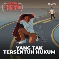Yang Tak Tersentuh Hukum