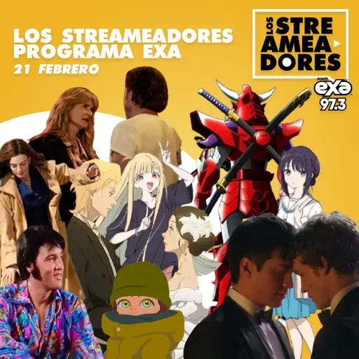 EPiC, Is This Thing On, Amélie y Los Secretos De La Lluvia, Más Que Rivales, Ella McCay, Love Through A Prism, Cosmic Princess Kaguya & Yoroi Shinden Samurai Troopers. LOS STREAMEADORES RADIO- 21 DE FEBRERO DEL 2026