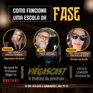 Viégascast #48: Como funciona uma escola da FASE?