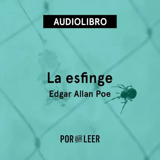 La esfinge - Edgar Allan Poe