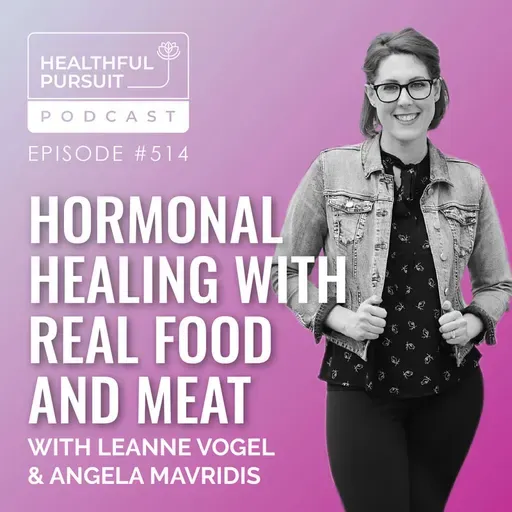 Hormonal Healing with Real Food... and Meat