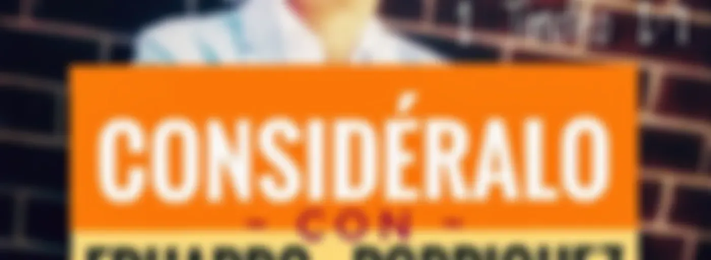 Consideralo Con Eduardo Rodriguez