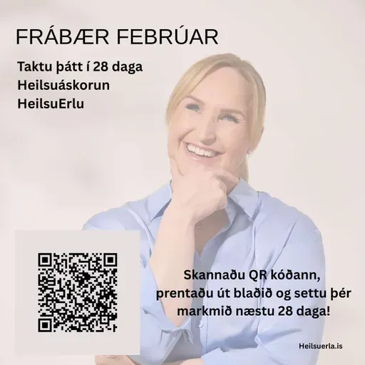 Frábær febrúar, 28 daga heilsuáskorun HeilsuErlu. (Heilsumoli 38)