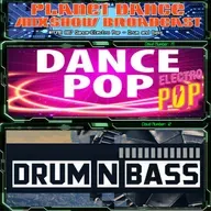 Planet Dance Mixshow Broadcast 807 Dance-Electro Pop - Drum and Bass