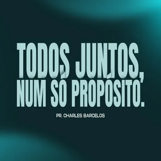 TODOS JUNTOS, NUM SÓ PROPÓSITO