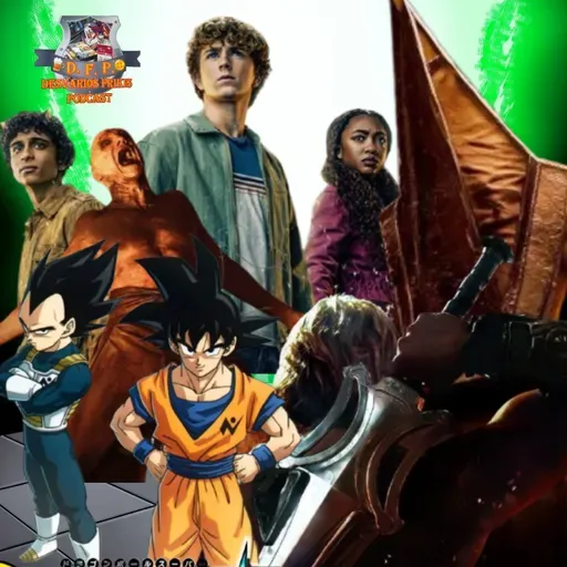 Desvaríos Frikis Críticas 111 28 AÑOS, PERCY JACKSON, SILENT HILL, Bugonia, Tráiler MOTU, Noticias DRAGON BALL y más