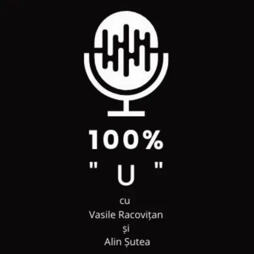 100% "U" - Episodul 160 - Să-i dăm refresh!