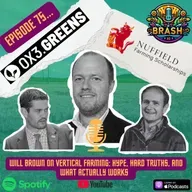 75. Will Brown on Vertical Farming: Hype, Hard Truths, and What Actually Works.