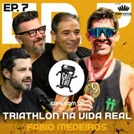 EP.07 -Triathlon na Vida Real: Fábio Medeiros (Diretor de MKT Bacio di Latte) | Café com Tri power by Stemma