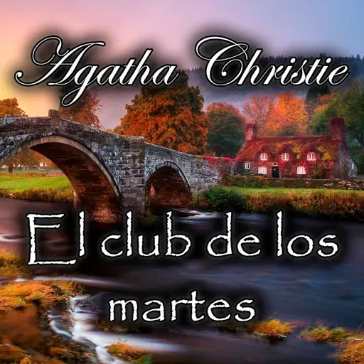 El club de los martes (Miss Marple), Audiolibro de Agatha Christie
