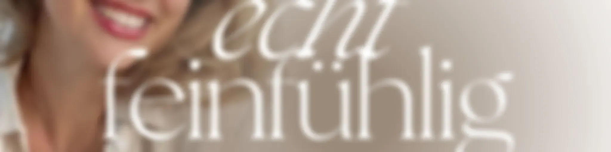 Echt feinfühlig: Traumasensibel wachsen