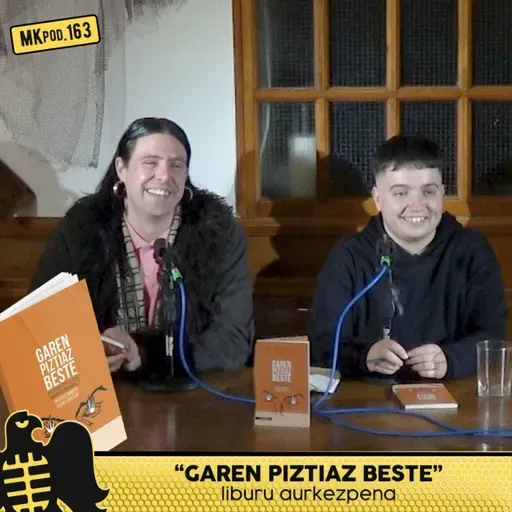 163. MKpod. AURKEZPENA || GAREN PIZTIAZ BESTE (2026-03-24)