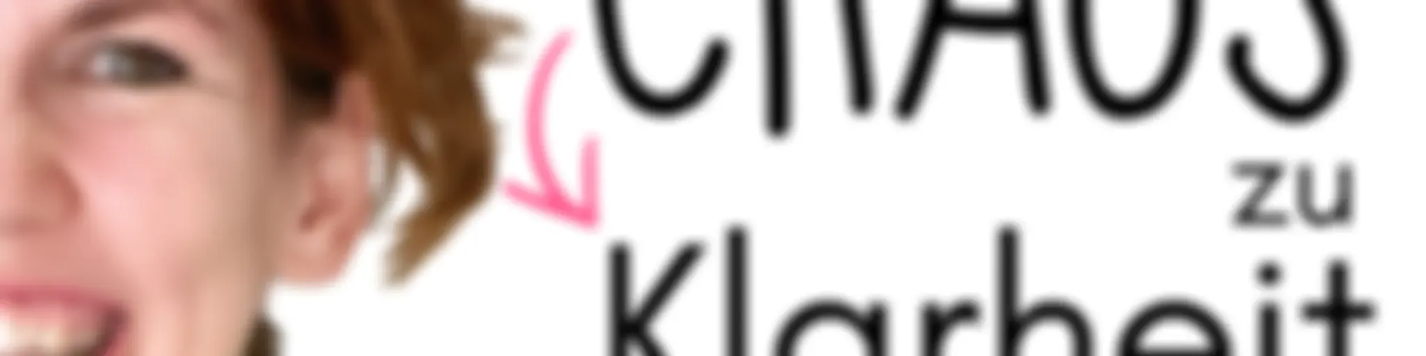 Von Chaos zu Klarheit im Business