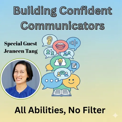Building Confident Communicators with Jeaneen Tang