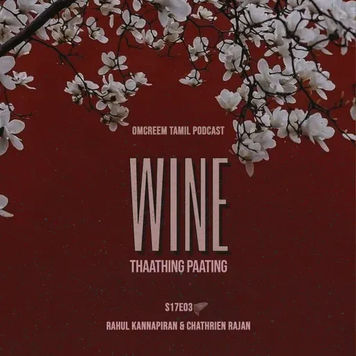 #147 S17-E3 Wine - "Thaathing Paating!!!"