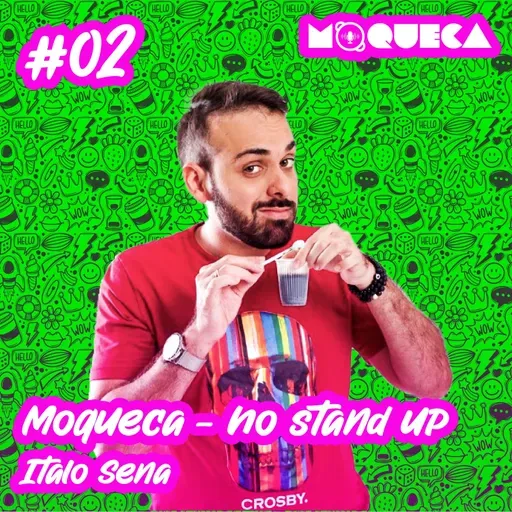 Moqueca - No stand up #02 com Ítalo Sena