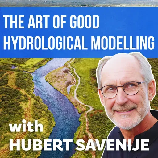 The Art of Good Hydrological Modelling | Hubert Savenije