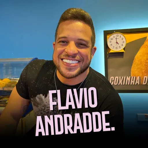 Flávio Andradde | Só 1 Minutinho Podcast