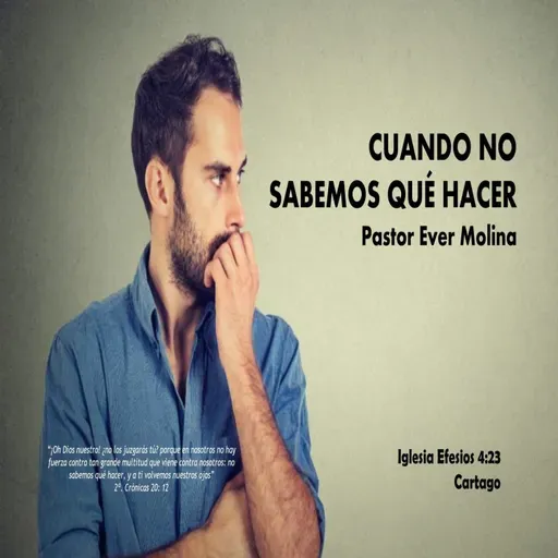 CUANDO NO SABEMOS QUÉ HACER