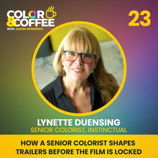 How A Senior Colorist Shapes Trailers Before The Film Is Locked with Lynette Duensing