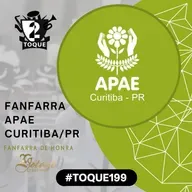 #Toque199: APAE de Curitiba / Fanfarra de Honra Jotagê Criative
