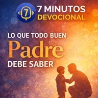 Lo que todo buen padre debe saber