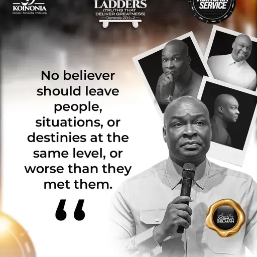 APOSTLE JOSHUA SELMAN – LADDERS (TRUTHS THAT DELIVER GREATNESS) ||  25TH JUNE, 2026