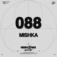 RESOMIX 088: Mishka