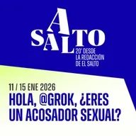 Asalto 11: Hola, @Grok, ¿eres un acosador sexual?
