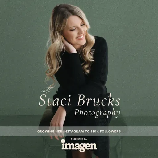 440. Growing Her Instagram to 110k Followers Using THIS Strategy | Staci Brucks Photography