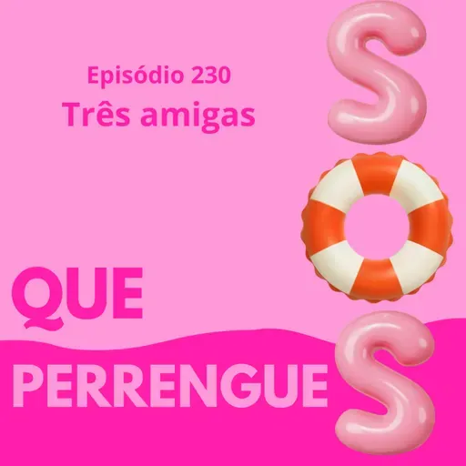 #230. Três amigas
