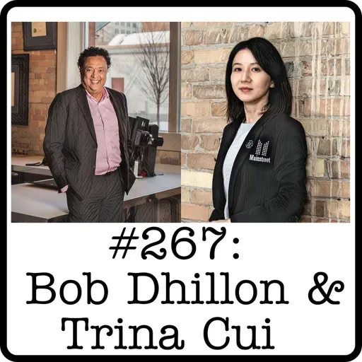 #267: Bob Dhillon & Trina Cui (Mainstreet) - Q1 2026 Results Summary