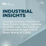 Orange County Industrial Real Estate Market Update Q1 2026 with Jay Tanjuan of Scannell Properties & Sean Ward of CBRE