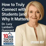 How to Truly Connect with Students (and Why It Matters)