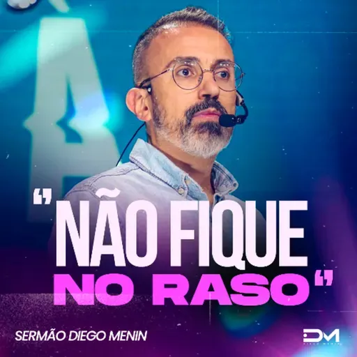 NÃO FIQUE NO RASO