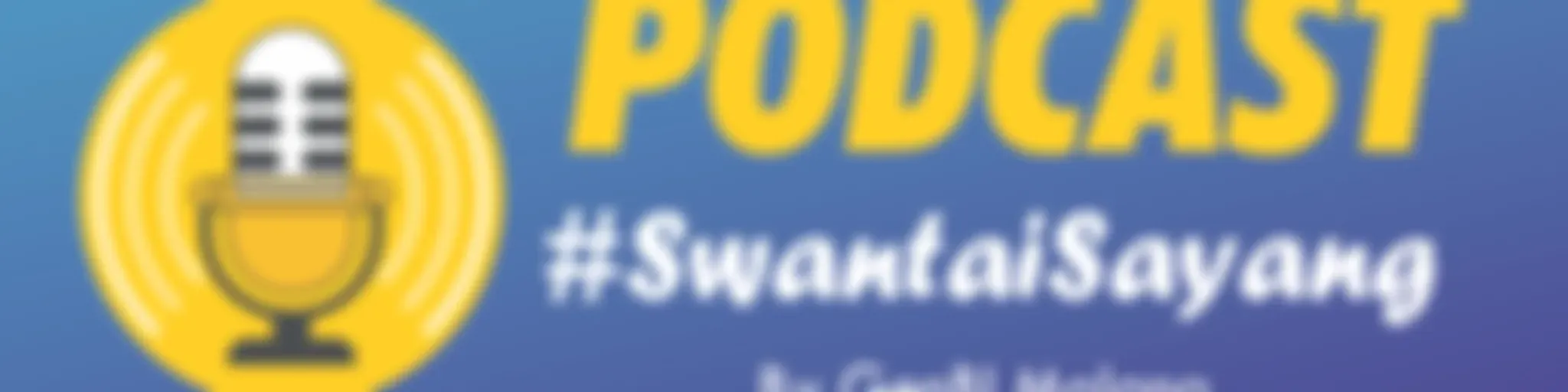 #SwantaiSayang