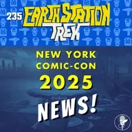 NYCC 2025 Star Trek News! – Earth Station Trek – Episode 235