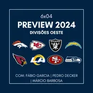 6x04 - Preview da Temporada: AFC e NFC East