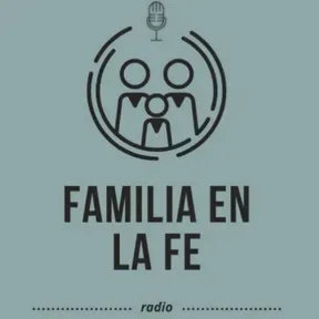 FAMILIA DE LA FE