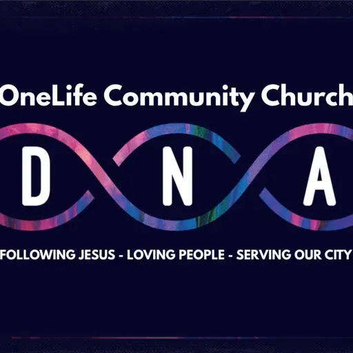 OneLife DNA 03: Serving Our City (Audio)